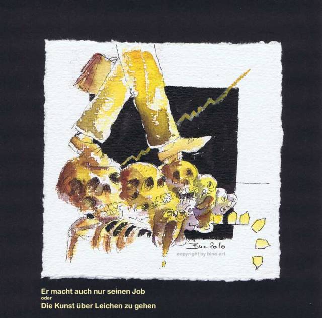 Er macht doch auch nur seinen Job .........